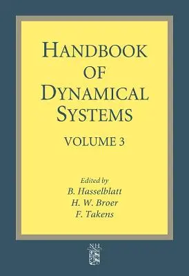 A dinamikus rendszerek kézikönyve: 3. kötet - Handbook of Dynamical Systems: Volume 3