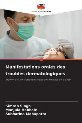 Manifestations orales des troubles dermatologiques (bőrgyógyászati problémák megnyilvánulásai) - Manifestations orales des troubles dermatologiques