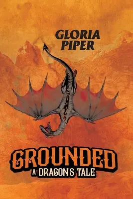 Grounded: A Dragon's Tale