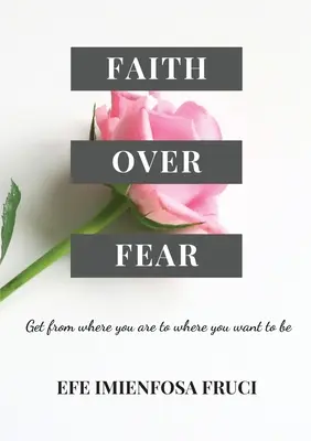 Hit a félelem felett - Faith Over Fear