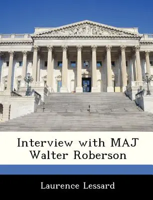 Interjú Walter Roberson őrnaggyal - Interview with Maj Walter Roberson