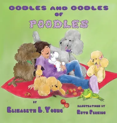 Egy csomó és egy csomó pudli - Oodles and Oodles of Poodles