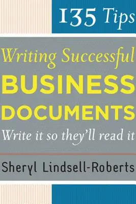 135 tipp a sikeres üzleti dokumentumok megírásához - 135 Tips for Writing Successful Business Documents