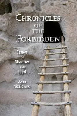 A tiltott krónikák: Esszék az árnyékról és a fényről - Chronicles of the Forbidden: Essays of Shadow and Light