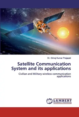 Műholdas kommunikációs rendszer és alkalmazásai - Satellite Communication System and its applications