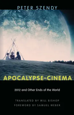 Apokalipszis-mozi: 2012 és más világvégék - Apocalypse-Cinema: 2012 and Other Ends of the World