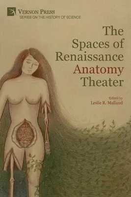 A reneszánsz anatómiai színház terei - The Spaces of Renaissance Anatomy Theater