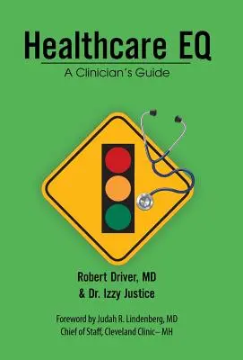 Healthcare Eq: A klinikusok útmutatója - Healthcare Eq: A Clinician'S Guide