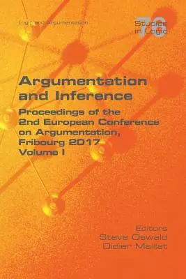 Érvelés és következtetés I: Európai Érveléskutató Konferencia Jegyzéke: A 2. Európai Érveléskutató Konferencia Jegyzéke. - Argumentation and Inference I: Proceedings of the 2nd European Conference on Argumentation