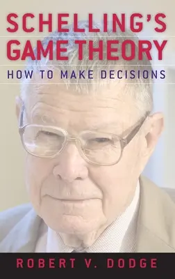 Schelling játékelmélete: Hogyan hozzunk döntéseket? - Schelling's Game Theory: How to Make Decisions