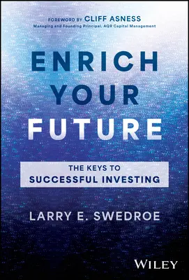 Gazdagítsd a jövődet: A sikeres befektetés kulcsai - Enrich Your Future: The Keys to Successful Investing