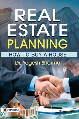 Ingatlantervezés Hogyan vásároljunk házat - Real Estate Planning How To Buy A House
