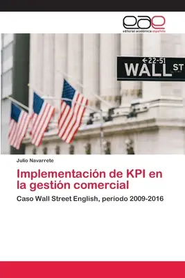 Implementacin de KPI en la gestin comercial (A KPI-k megvalósítása a kereskedelemben) - Implementacin de KPI en la gestin comercial