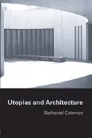 Utópiák és építészet - Utopias and Architecture