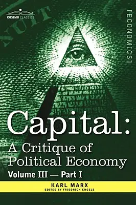 Capital: A politikai gazdaságtan kritikája - III. kötet - II. rész: A tőkés termelés folyamata mint egész. - Capital: A Critique of Political Economy - Vol. III-Part II: The Process of Capitalist Production as a Whole