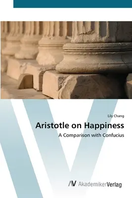 Arisztotelész a boldogságról - Aristotle on Happiness