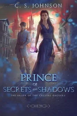 A titkok és árnyak hercege - Prince of Secrets and Shadows