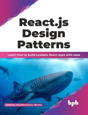 React.Js tervezési minták: Tanulja meg, hogyan építsen könnyedén skálázható React alkalmazásokat - React.Js Design Patterns: Learn How to Build Scalable React Apps with Ease