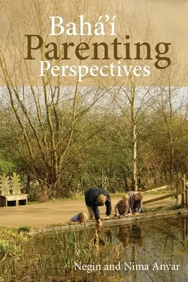 Baha'i szülői nézőpontok - Baha'i Parenting Perspectives