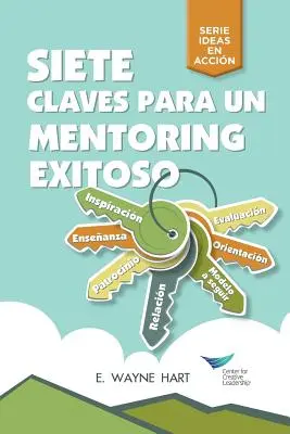 A sikeres mentorálás hét kulcsa (spanyolul Latin-Amerikának) - Seven Keys to Successful Mentoring (Spanish for Latin America)