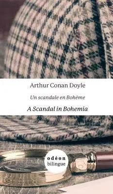 Botrány Bohémiában / Un scandale en Bohme: English-French Side-by-Side - A Scandal in Bohemia / Un scandale en Bohme: English-French Side-by-Side