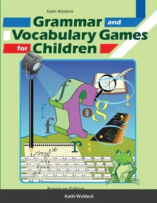 Nyelvtani és szókincsfejlesztő játékok gyerekeknek - Grammar and Vocabulary Games for Children