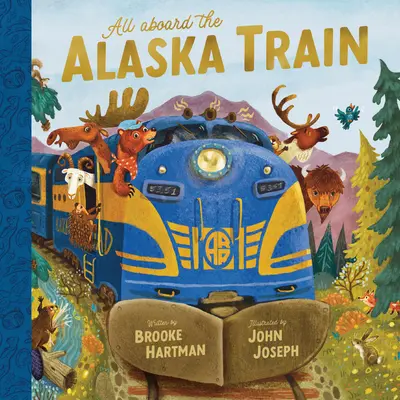 Mindenki az alaszkai vonatra - All Aboard the Alaska Train