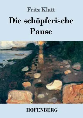 Die schpferische Pause