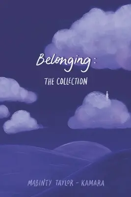 Belonging: A gyűjtemény - Belonging: The Collection