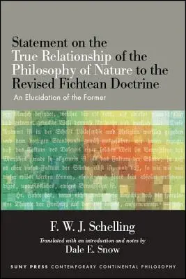 Nyilatkozat a természetfilozófia és a felülvizsgált fichtei tanítás valódi viszonyáról: az előbbi magyarázata - Statement on the True Relationship of the Philosophy of Nature to the Revised Fichtean Doctrine: An Elucidation of the Former