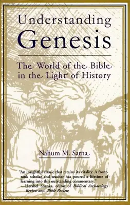 A Teremtés megértése: A Biblia világa a történelem fényében - Understanding Genesis: The World of the Bible in the Light of History