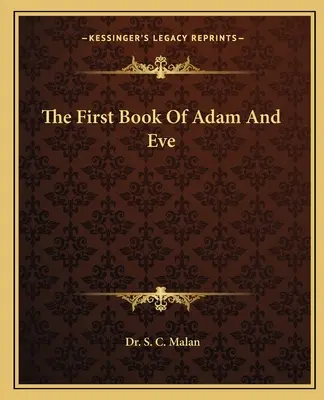 Ádám és Éva első könyve - The First Book Of Adam And Eve