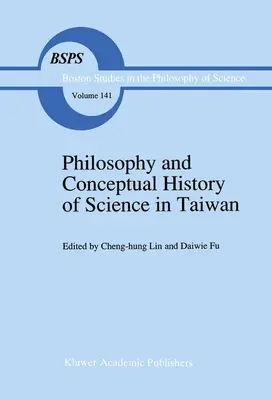 A tajvani tudomány filozófiája és fogalomtörténete - Philosophy and Conceptual History of Science in Taiwan