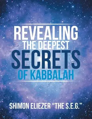 A kabbala legmélyebb titkainak feltárása - Revealing the Deepest Secrets of Kabbalah