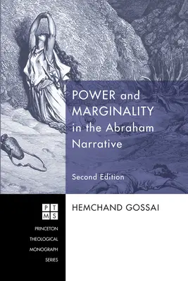 Hatalom és marginalitás az Ábrahám-elbeszélésben - Második kiadás - Power and Marginality in the Abraham Narrative - Second Edition