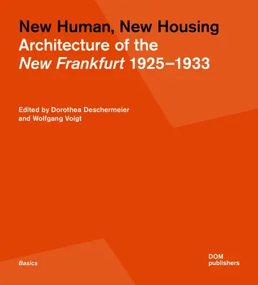 Új ember, új lakás: Az új Frankfurt építészete 1925-1933 - New Human, New Housing: Architecture of the New Frankfurt 1925-1933