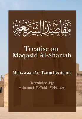 Értekezés a Maqasid Al-Shariahról - Treatise on Maqasid Al-Shariah