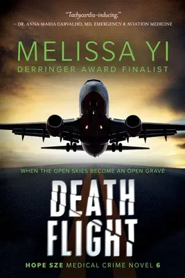 Halálrepülés: Hope Sze orvosi thriller - Death Flight: Hope Sze Medical Thriller