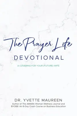 Az imaélet áhítat (Férj) - The Prayer Life Devotional (Husband)