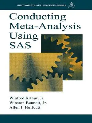 Meta-analízisek végzése a SAS segítségével - Conducting Meta-Analysis Using SAS