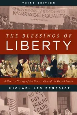 A szabadság áldásai: Az Egyesült Államok alkotmányának tömör története - The Blessings of Liberty: A Concise History of the Constitution of the United States