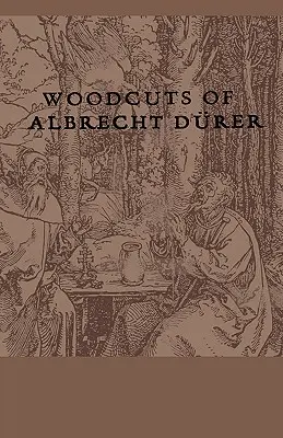 Albrecht Durer fametszetei - Woodcuts Of Albrecht Durer
