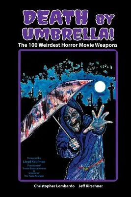 Halál az esernyővel! A 100 legfurcsább horrorfilm-fegyver - Death by Umbrella! The 100 Weirdest Horror Movie Weapons