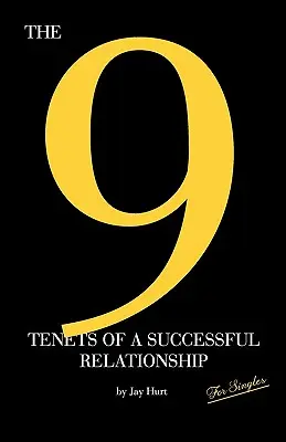 A sikeres kapcsolat 9 alaptétele - The 9 Tenets of a Successful Relationship