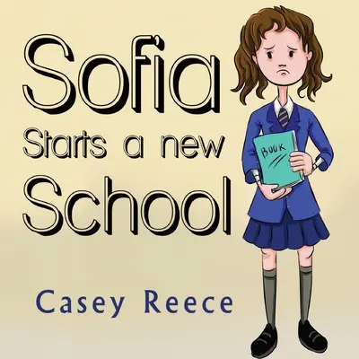 Szófia új iskolát indít - Sofia Starts a New School