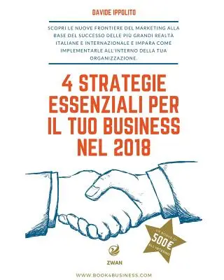 4 strategie essenziali per il tuo business nel 2018: Scopri le 4 strategie di Marketing indispensabili per la tua attivit nel 2018