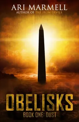 Obeliszkek, első könyv: Por - Obelisks, Book One: Dust