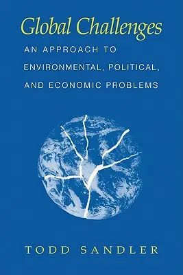 Globális kihívások: A környezeti, politikai és gazdasági problémák megközelítése - Global Challenges: An Approach to Environmental, Political, and Economic Problems