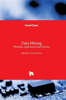 Adatbányászat: Módszerek, alkalmazások és rendszerek - Data Mining: Methods, Applications and Systems