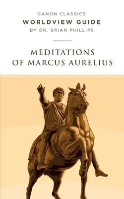 Világnézeti útmutató Marcus Aurelius elmélkedéseihez - Worldview Guide for Meditations of Marcus Aurelius